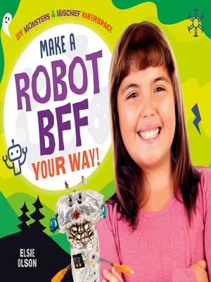 cover image of Make a Robot BFF Your Way!
